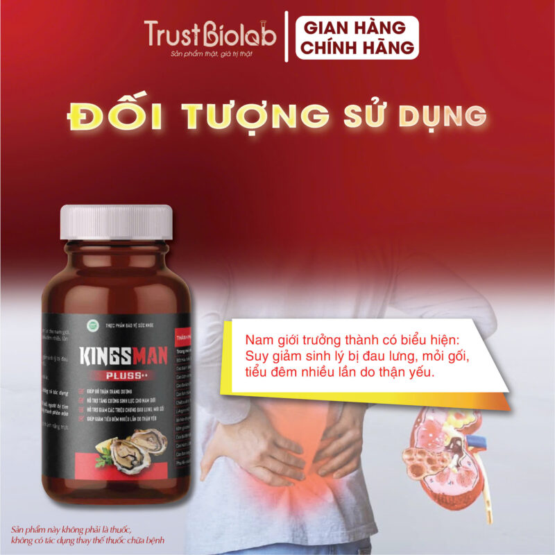 Thực phẩm bảo vệ sức khỏe KINGSMAN Pluss++ Giúp bổ thận, tráng dương, tăng cường sinh lực cho nam giới. Hỗ trợ giảm các triệu chứng đau lưng, mỏi gối, tiểu đêm nhiều lần do thận yếu.