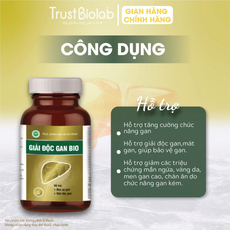Thực phẩm bảo vệ sức khỏe Giải Độc Gan Bio Hỗ trợ giải độc gan, mát gan, giúp bảo vệ gan. Hỗ trợ tăng cường chức năng gan. Hỗ trợ giảm các triệu chứng mẩn ngứa, vàng da, men gan cao, chán ăn do chức năng gan kém.