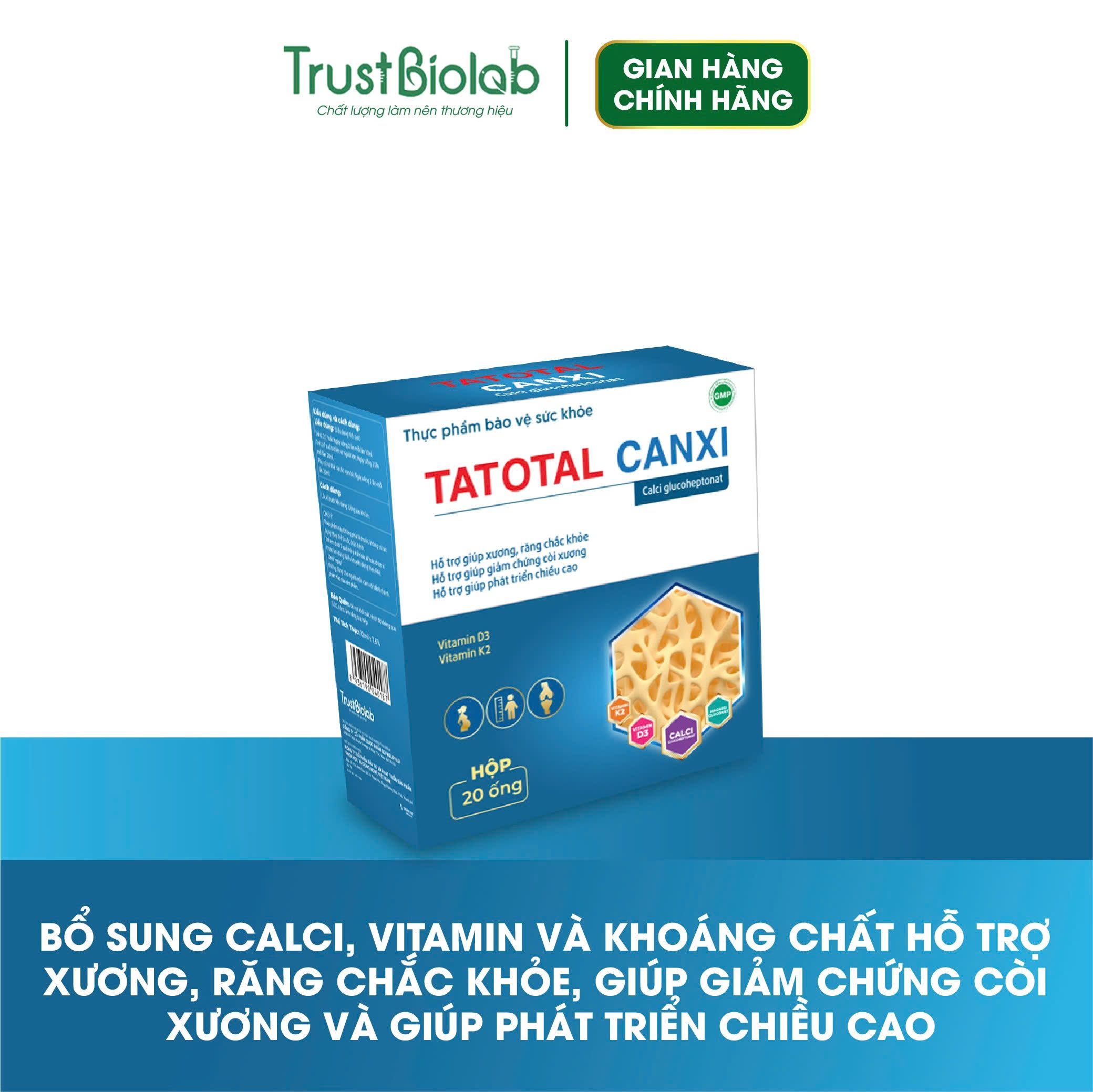 TPBVSK Canxi hữu cơ Tatotal Canxi Glucoheptonat, Vitamin D3, Vitamin K2, Magnesi gluconate Bổ sung canxi, Vitamin D3 1000IU, Vitamin K2 100mcg và khoáng chất giúp hỗ trợ xương, răng chắc khỏe, giúp giảm chứng còi xương và giúp phát triển chiều cao. TPBVSK Canxi hữu cơ Tatotal Canxi Glucoheptonat, Vitamin D3, Vitamin K2, Magnesi gluconate Bổ sung canxi, Vitamin D3 1000IU, Vitamin K2 100mcg và khoáng chất giúp hỗ trợ xương, răng chắc khỏe, giúp giảm chứng còi xương và giúp phát triển chiều cao.